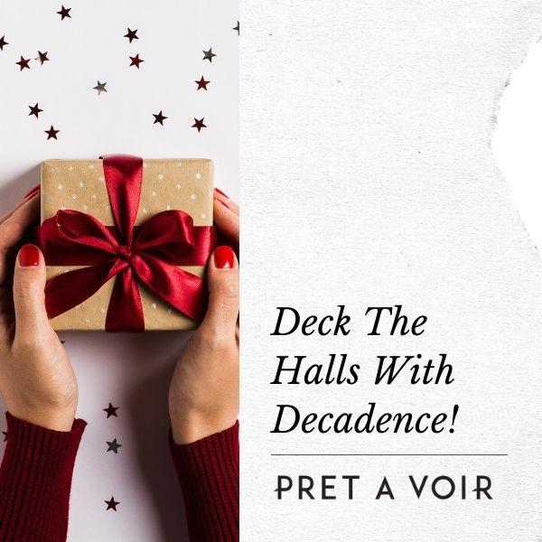 Deck The Halls With Decadence!